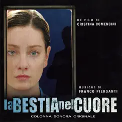 La bestia nel cuore (Colonna sonora originale) by Franco Piersanti album reviews, ratings, credits