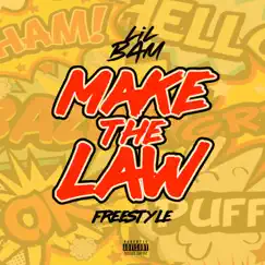 Make the Law Freestyle Song Lyrics