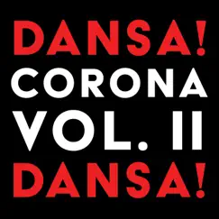 Corona, Vol. 2 - EP by Dansa! album reviews, ratings, credits