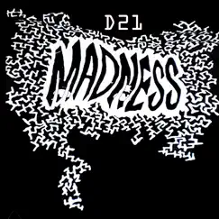 Madness - Single by D21 album reviews, ratings, credits
