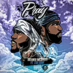 Pray (feat. Tsu Surf) - Single by Meaner McSpiffy album reviews, ratings, credits