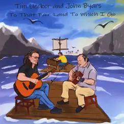 That Fair Land to Which I Go by Timothy James Uecker & John Byars album reviews, ratings, credits
