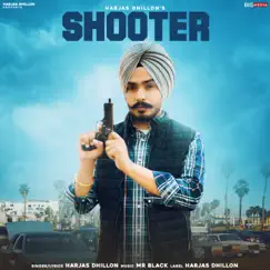 Shooter - Single by Harjas Dhillon album reviews, ratings, credits