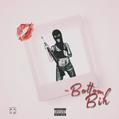 Bottom Bih (feat. T. Lex) - Single by D. Mayo album reviews, ratings, credits