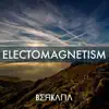 Electromagnetism album lyrics, reviews, download