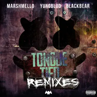 Tongue Tied (Remixes) - Single by Marshmello, YUNGBLUD & blackbear album download