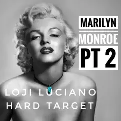 Marilyn Monroe Pt. 2! Song Lyrics