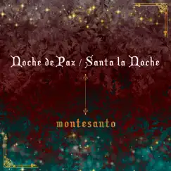 Noche De Paz / Santa La Noche by Montesanto album reviews, ratings, credits