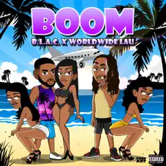 Boom (feat. Worldwide Lau) [Radio Edit] Song Lyrics