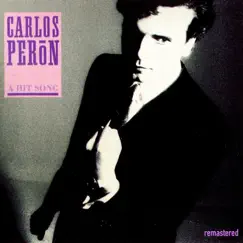 A Hit Song (Remastered) - EP by Carlos Perón album reviews, ratings, credits