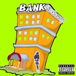 Bank - Single by Lil Saucy album reviews, ratings, credits