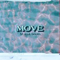 Move (feat. Chapa) - Single by Cj album reviews, ratings, credits