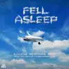 Fell Asleep (feat. Reed) - Single album lyrics, reviews, download