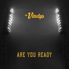 Are You Ready - Single by The Vindys album reviews, ratings, credits