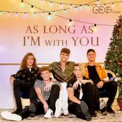 As Long As I'm With You - Single by On the Outside album reviews, ratings, credits