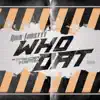 Who Dat - Single album lyrics, reviews, download