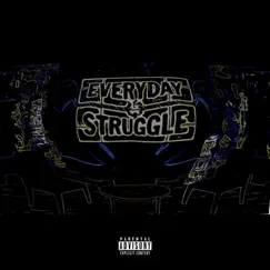 Everyday Struggle - Single by Drewminati album reviews, ratings, credits
