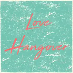 Love Hangover (Acoustic) Song Lyrics