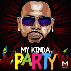My Kinda Party - Single by Mikey album reviews, ratings, credits