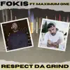 Respect Da Grind (feat. Maximum One) - Single album lyrics, reviews, download