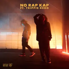 NO RAP KAP (feat. Trippie Redd) - Single by Kodie Shane album reviews, ratings, credits