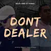 Dont Deal - Single album lyrics, reviews, download