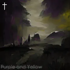 Purple and Yellow Song Lyrics