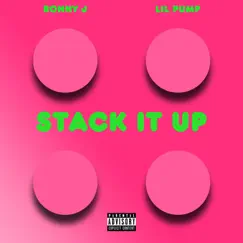 Stack It Up (feat. Lil Pump) - Single by RONNY J album reviews, ratings, credits