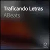 Traficando Letras (feat. blacke Lecter, woser & Joker Wsg) - Single album lyrics, reviews, download