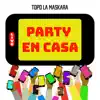 Party en Casa - Single album lyrics, reviews, download