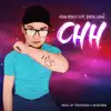 CHH (feat. Byron Juane) - Single album lyrics, reviews, download