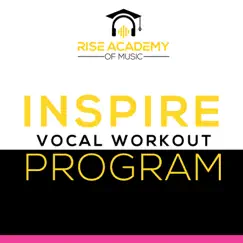 Inspire Vocal Workout Program (Females) by Rise Academy of Music album reviews, ratings, credits