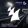 Don't Touch Me - Single album lyrics, reviews, download