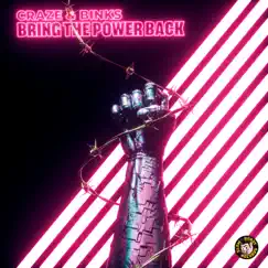 Bring the Power Back - Single by Craze & Binks album reviews, ratings, credits