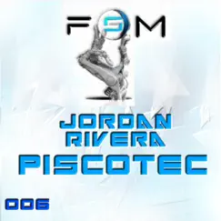 Piscotec - Single by Jordan Rivera album reviews, ratings, credits