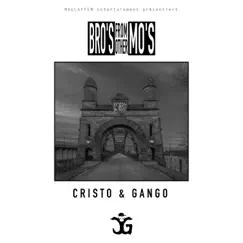Bro's from other Mo's by Cristo & Gango album reviews, ratings, credits