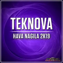 Hava Nagila 2K19 - Single by Teknova album reviews, ratings, credits