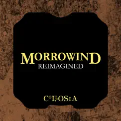 Morrowind Reimagined - EP by Collosia album reviews, ratings, credits