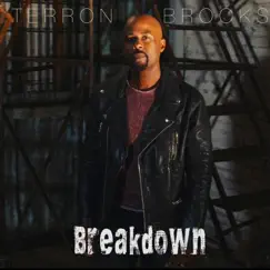 Breakdown - Single by Terron Brooks album reviews, ratings, credits