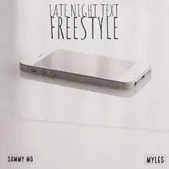 Late Night Text Freestyle (feat. Myles) - Single by Sammy Mo album reviews, ratings, credits