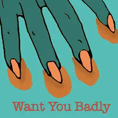 Want You Badly - Single by MONTE album reviews, ratings, credits