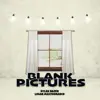 Blank Pictures - Single album lyrics, reviews, download