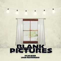 Blank Pictures - Single by Logan Mastromarco & Dylan Hazen album reviews, ratings, credits