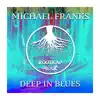 Deep In Blues - Single album lyrics, reviews, download