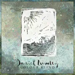 Colour Blind - Single by Daniel Lumley album reviews, ratings, credits