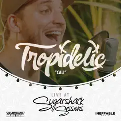 Cali (Live at Sugarshack Sessions) - Single by Tropidelic album reviews, ratings, credits