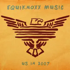 Us in 2007 - EP by Equiknoxx Music album reviews, ratings, credits