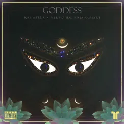 Goddess (feat. Raja Kumari) - Single by Krewella & NERVO album reviews, ratings, credits