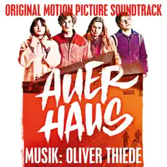 Auerhaus (Original Motion Picture Soundtrack) by Oliver Thiede album reviews, ratings, credits