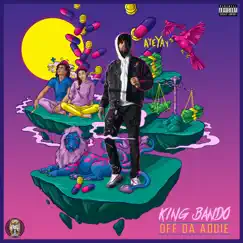 Off Da Addie by King Bando album reviews, ratings, credits